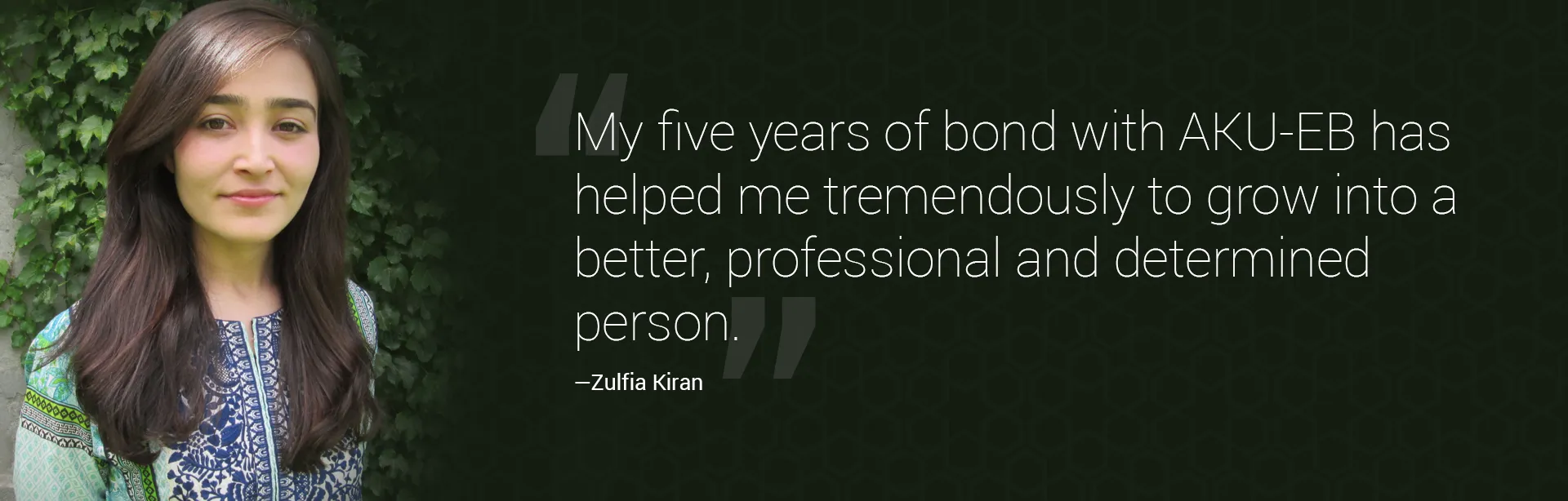 Zulfia Kiran - AKU-EB Alumni